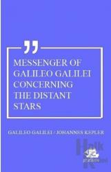 Messenger Of Galileo Galilei Concerning The Distant Stars