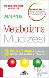 Metabolizma Mucizesi 3 Kolay Adımda Kilonuzu Kalıcı Olarak Kontrol Altına Alın