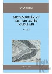 Metamorfik ve Metablastik Kayaları Cilt 2