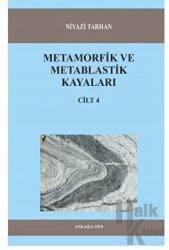 Metamorfik ve Metablastik Kayaları Cilt 4