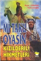 Mi Taku Oyasin Kızılderili Hikmetler