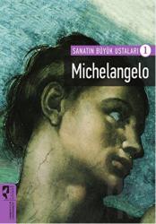 Michelangelo Sanatın Büyük Ustaları - 1
