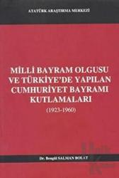 Milli Bayram Olgusu Ve Türkiye'de Yapılan Cumhuriyet Bayramı Kutlamaları (1923-1960)