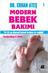 Modern Bebek Bakımı 0-12 Ay Dönemş Bebek Bakımı ve Sağlığı