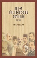 Modern Türk Düşüncesinin Sosyolojisi