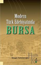 Modern Türk Edebiyatında Bursa