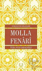 Molla Fenari - Osmanlı'nın Bilgeleri