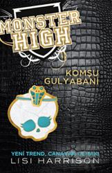 Monster High - Komşu Gulyabani (Ciltli) Yeni Trend, Canavar Olmak