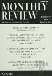 Monthly Review Bağımsız Sosyalist Dergi Sayı: 13 / Ocak 2007