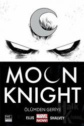 Moon Knight Cilt 01 - Ölümden Geriye