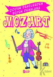Mozart Çocuk Dahilerden Büyük Dehalara