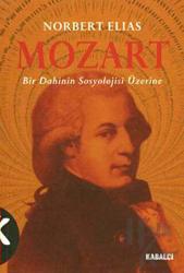 Mozart Bir Dahinin Sosyolojisi Üzerine
