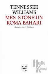 Mrs. Stone’un Roma Baharı (Ciltli)