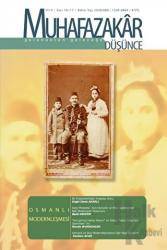Muhafazakar Düşünce Dergisi Sayı: 16-17 yıl: 4 Bahar-Yaz 2008 Osmanlı Modernleşmesi