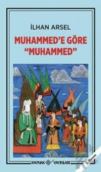 Muhammed’e Göre Muhammed