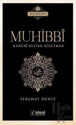 Muhibbi - Kanuni Sultan Süleyman
