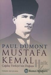 Mustafa Kemal Çağdaş Türkiye’nin Doğuşu