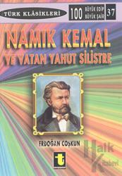 Namık Kemal ve Vatan Yahut Silistre Türk Klasikleri 37