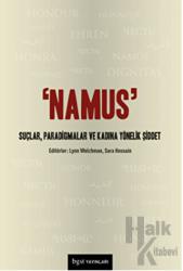 Namus: Suçlar, Paradigmalar ve Kadına Yönelik Şiddet Suçlar, Paradigmalar ve Kadına Yönelik Şiddet