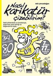 Nasıl Karikatür Çizebilirim? 7'den 77'ye Herkes İçin