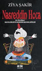 Nasreddin Hoca Ek: Ziya Gökalp Halk Klasikleri ve Nasreddin Hoca'nın Latifeleri