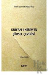 Nazm-ı Celil'in Manzum Meali: Kur'an-ı Kerim'in Şiirsel Çevirisi