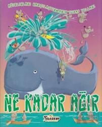 Ne Kadar Ağır Ağırlıkları Ölçmenin Tuhaf Yolları