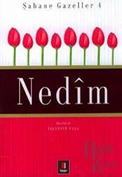 Nedim Şahane Gazeller 4 (Ciltli)