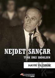 Nejdet Sançar - Türk Irkı Sağolsun