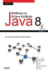 NetBeans ve Eclipse Eşliğinde Java 8