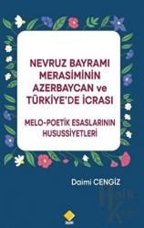 Nevruz Bayramı Merasiminin Azerbaycan ve Türkiye’de İcrası