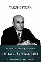 Nihad Sami Banarlı - Türkçeye Adanmış Bir Ömür (Ciltli)