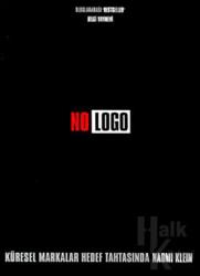 No Logo Küresel Markalar Hedef Tahtasında Yer Yok - Seçenek Yok - İş Yok - Logo Yok