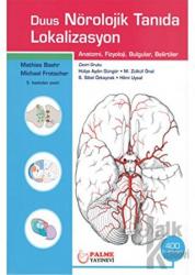 Nöroloji Tanıda Lokalizasyon Anatomi, Fizyoloji, Bulgular, Belirtiler