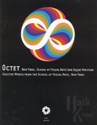 Octet (Ciltli) New York School of Visual Arts'dan Seçme Yapıtlar