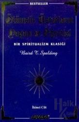 Ölümsüz Üstatların Yaşam ve Öğretisi Bir Spiritüalizm Klasiği 2. Cilt