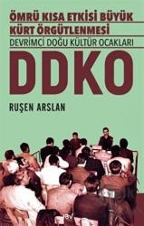 Ömrü Kısa Etkisi Büyük Kürt Örgütlenmesi Devrimci Doğu Kültür Ocakları - DDKO
