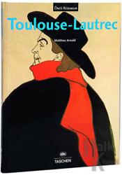 Öncü Ressamlar : Toulouse-Lautrec