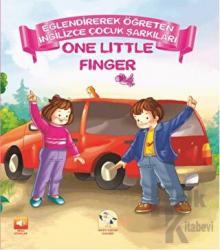 One Little Finger (Sesli Kitap) Eğlendirerek Öğreten İngilizce Çocuk Şarkıları