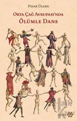 Orta Çağ Avrupası'nda Ölümle Dans