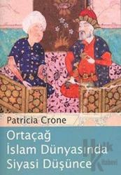 Ortaçağ İslam Dünyasında Siyasi Düşünce