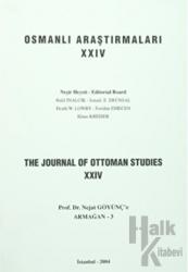Osmanlı Araştırmaları - The Journal of Ottoman Studies Sayı: 24 Prof. Dr. Nejat Göğünç'e Armağan - 3