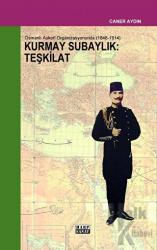 Osmanlı Askeri Organizasyonunda Kurmay Subaylık : Teşkilat (1848-1914)