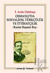 Osmanlı’da Sosyalizm, Türkçülük ve İtthatçilik