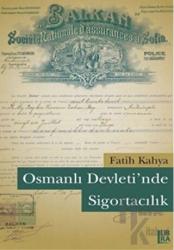 Osmanlı Devleti’nde Sigortacılık