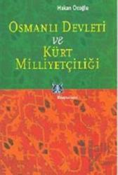 Osmanlı Devleti ve Kürt Milliyetçiliği