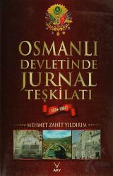 Osmanlı Devletinde Jurnal Teşkilatı (1835-1860)