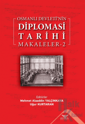 Osmanlı Devleti'nin Diplomasi Tarihi Makaleler - 2