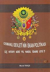 Osmanlı Devletinin İskan Politikası