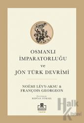 Osmanlı İmparatorluğu ve Jön Türk Devrimi